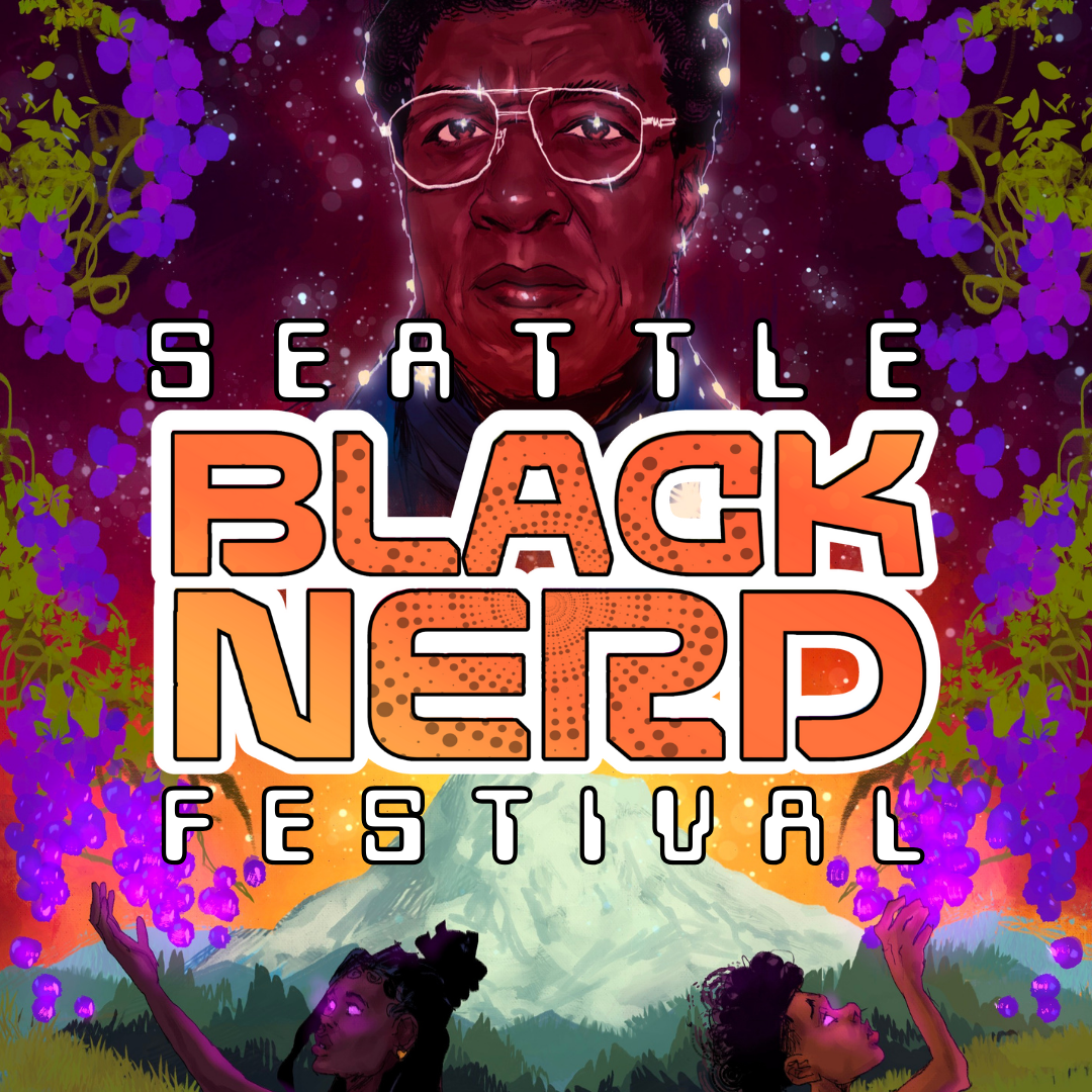 Flyer for Seattle Black Nerd Fest with drawn image of Octavia Butler at top surrounded by cosmic vibes